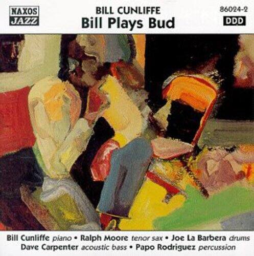 NAXOS JAZZ

BILL CUNLIFFE  
Bill Plays Bud  
86024-2 DDD

Bill Cunliffe piano  
Ralph Moore tenor sax  
Joe La Barbera drums  
Dave Carpenter acoustic bass  
Papo Rodriguez percussion