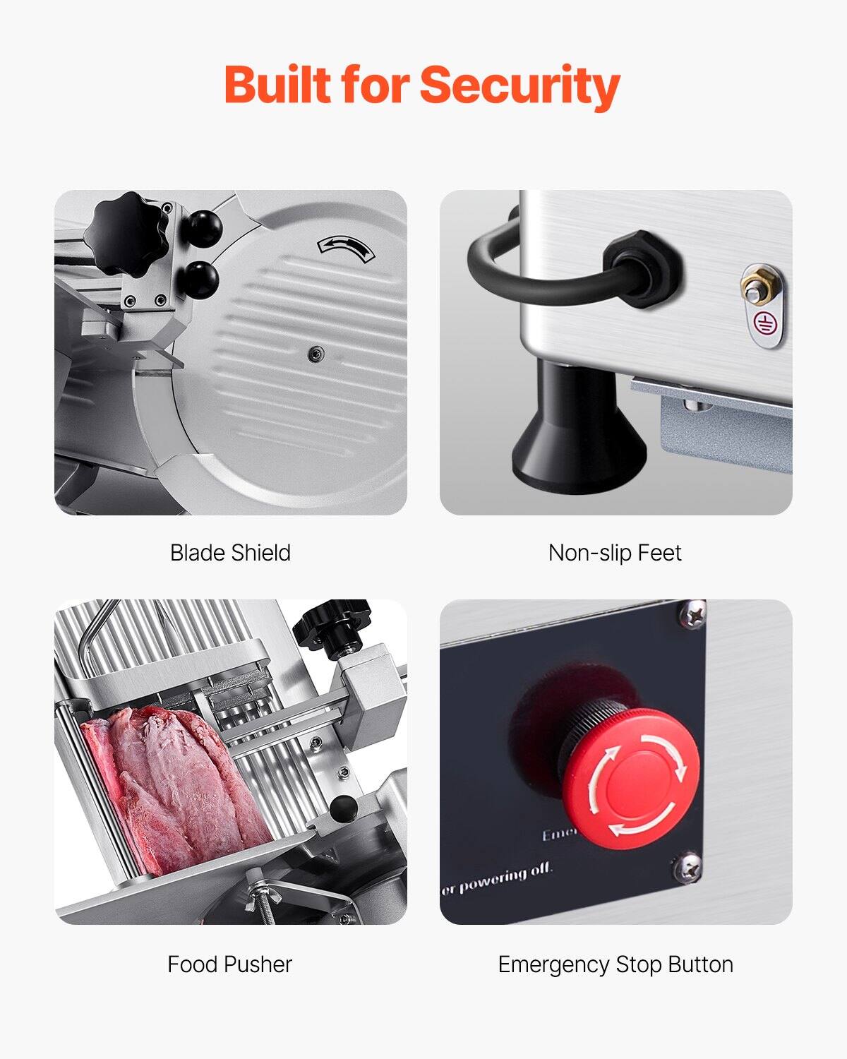 Built for Security

- Blade Shield
- Non-slip Feet
- Food Pusher
- Emergency Stop Button (or powering off)