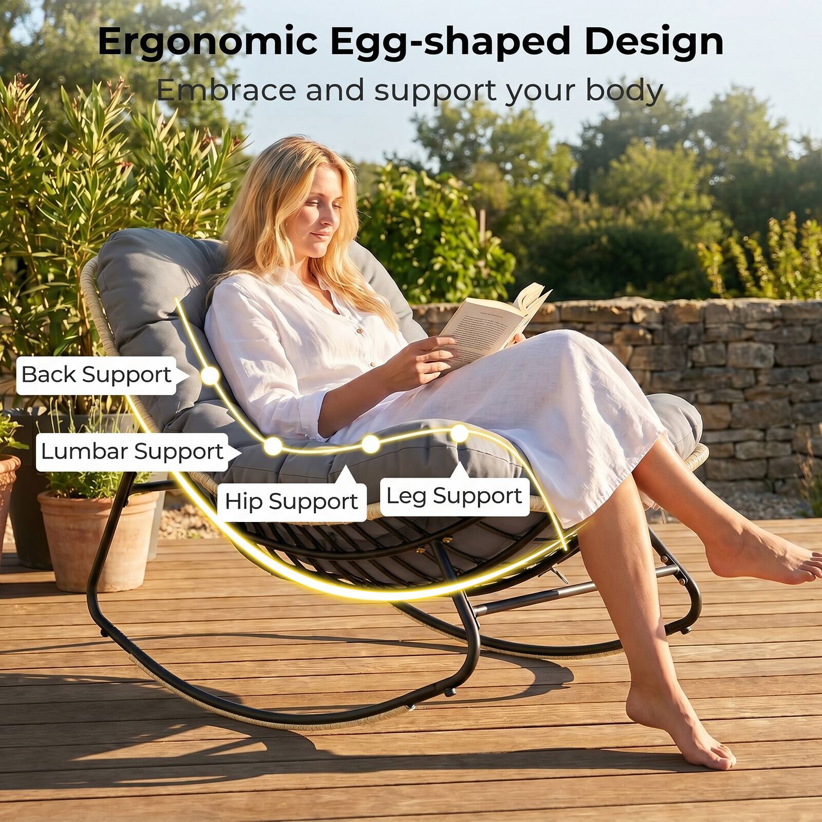 Ergonomic Egg-shaped Design  
Embrace and support your body  
Back Support  
Lumbar Support  
Hip Support  
Leg Support