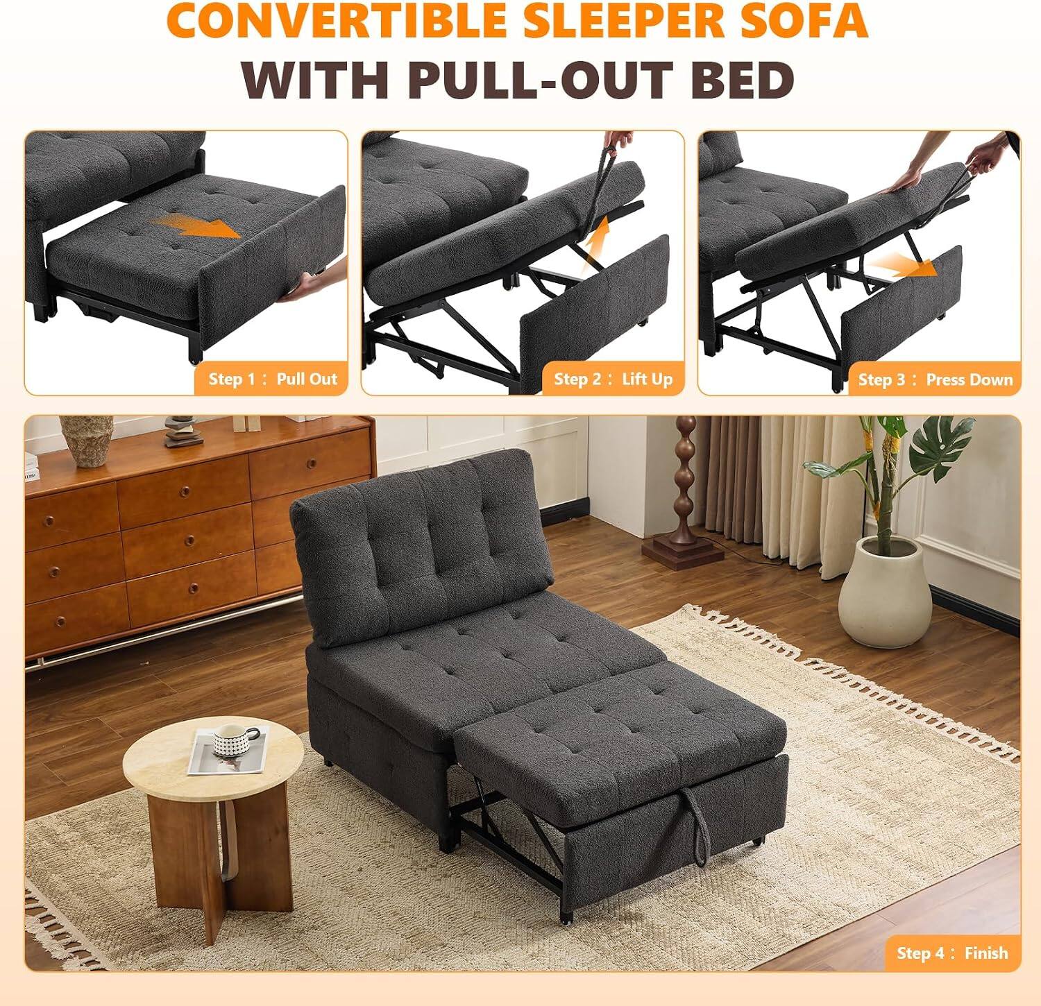 CONVERTIBLE SLEEPER SOFA WITH PULL-OUT BED

Step 1: Pull Out

Step 2: Lift Up

Step 3: Press Down

Step 4: Finish