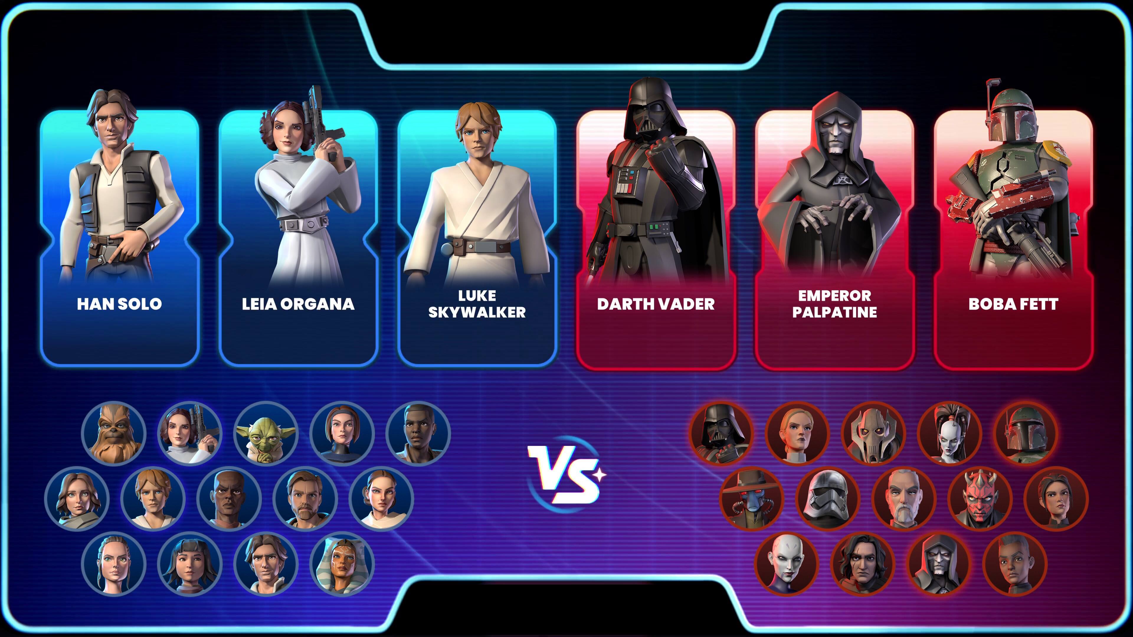 HAN SOLO  
LEIA ORGANA  
LUKE SKYWALKER  
DARTH VADER  
EMPEROR PALPATINE  
BOBA FETT