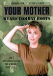 Front Zoom. Your Mother Wears Combat Boots [1989].