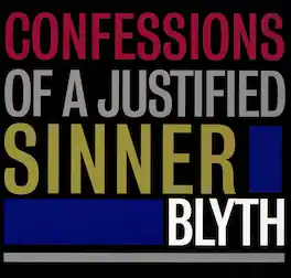 Blyth - Confessions Of A Justified Sinner - VINYL LP