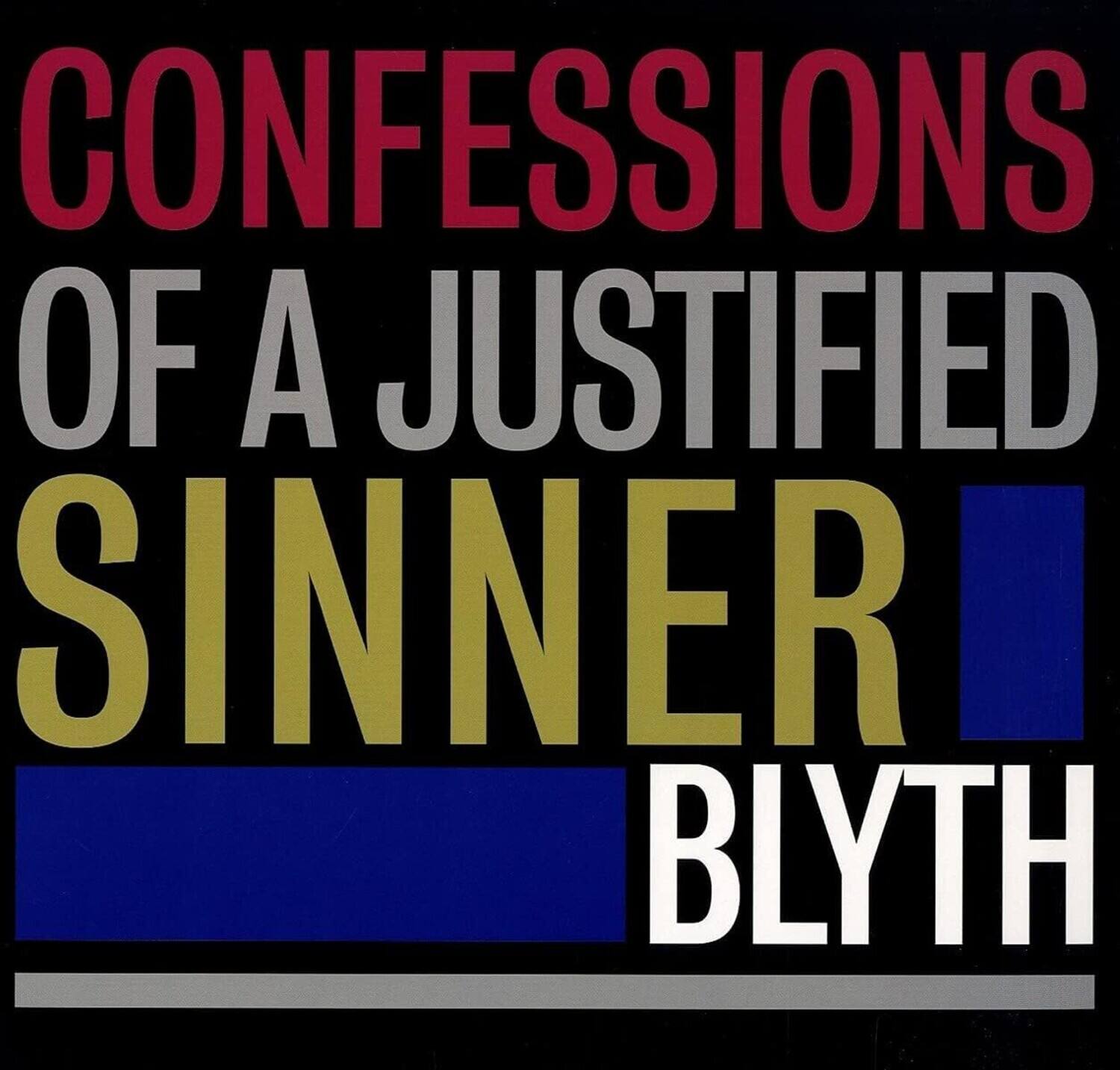 CONFESSIONS OF A JUSTIFIED SINNER BLYTH
