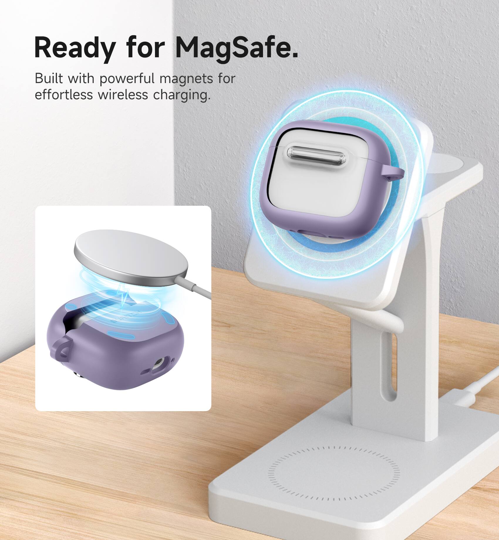 Ready for MagSafe.  
Built with powerful magnets for effortless wireless charging.