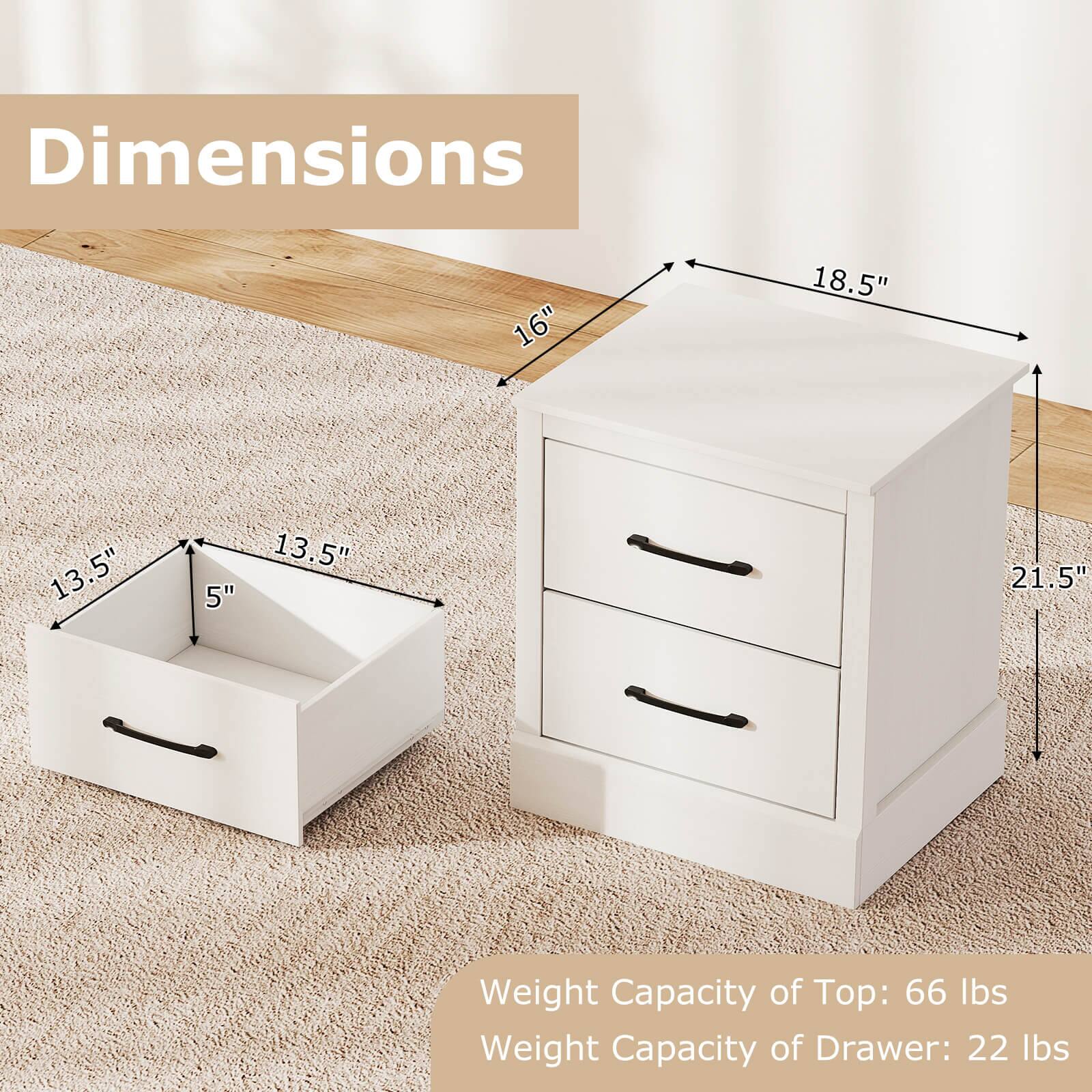 Dimensions: 16", 18.5", 13.5", 5", 13.5", 21.5"
Weight Capacity of Top: 66 lbs
Weight Capacity of Drawer: 22 lbs