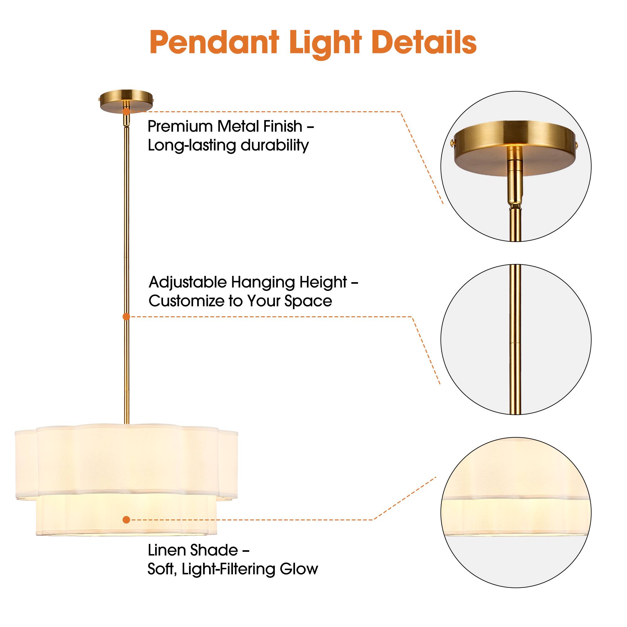 Pendant Light Details

- Premium Metal Finish - Long-lasting durability
- Adjustable Hanging Height - Customize to Your Space
- Linen Shade - Soft, Light-Filtering Glow