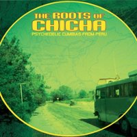 The Roots of Chicha: Psycedelic Cumbias from Peru [LP] - VINYL - Front_Zoom