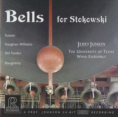 The University of Texas Wind Ensemble - Bells for Stokowski  - COMPACT DISCS