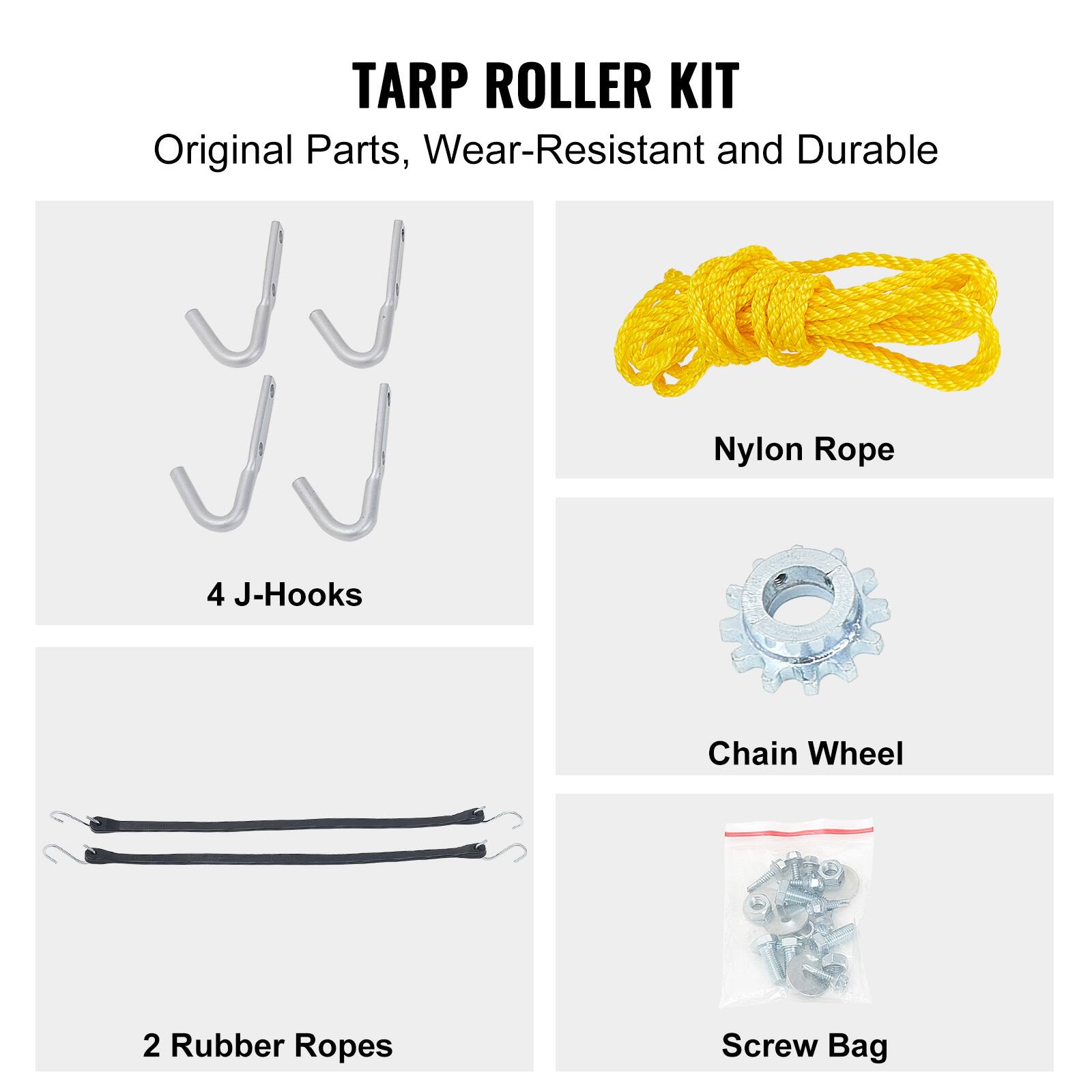 TARP ROLLER KIT  
Original Parts, Wear-Resistant and Durable  

- 4 J-Hooks  
- Nylon Rope  
- Chain Wheel  
- 2 Rubber Ropes  
- Screw Bag