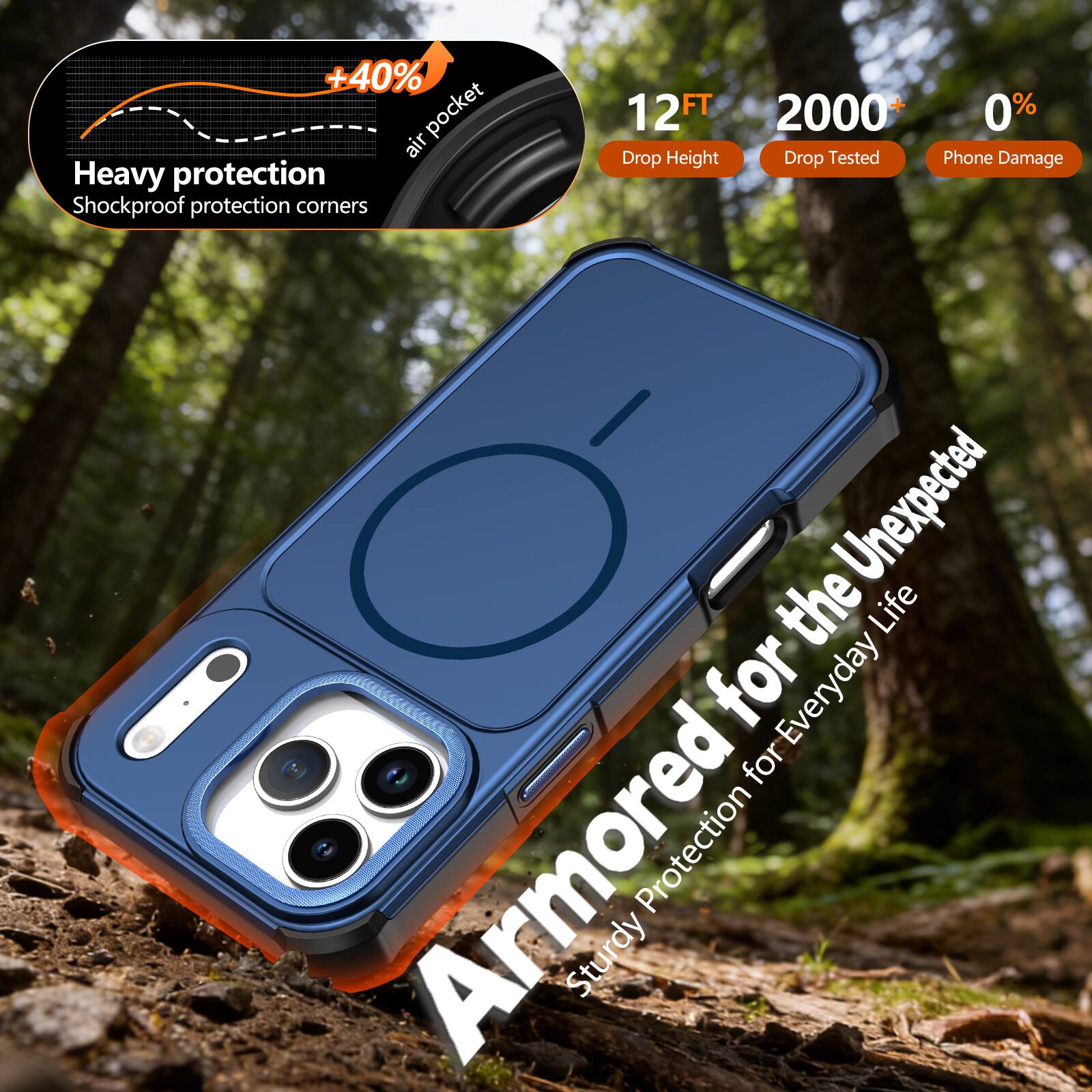 +40% air pocket  
Heavy protection  
Shockproof protection corners  

12FT Drop Height  
2000+ Drop Tested  
0% Phone Damage  

Armored Protection for the Unexpected  
Sturdy Protection for Everyday Life