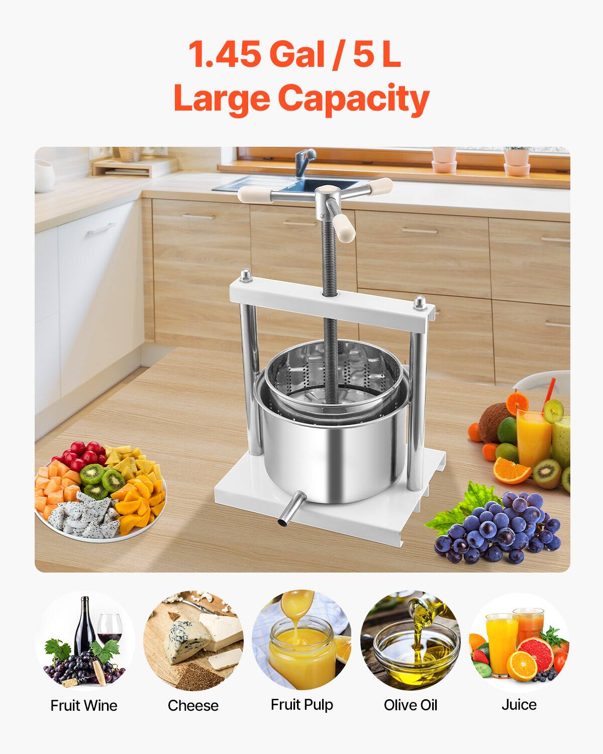 1.45 Gal / 5 L  
Large Capacity  

Fruit Wine  
Cheese  
Fruit Pulp  
Olive Oil  
Juice