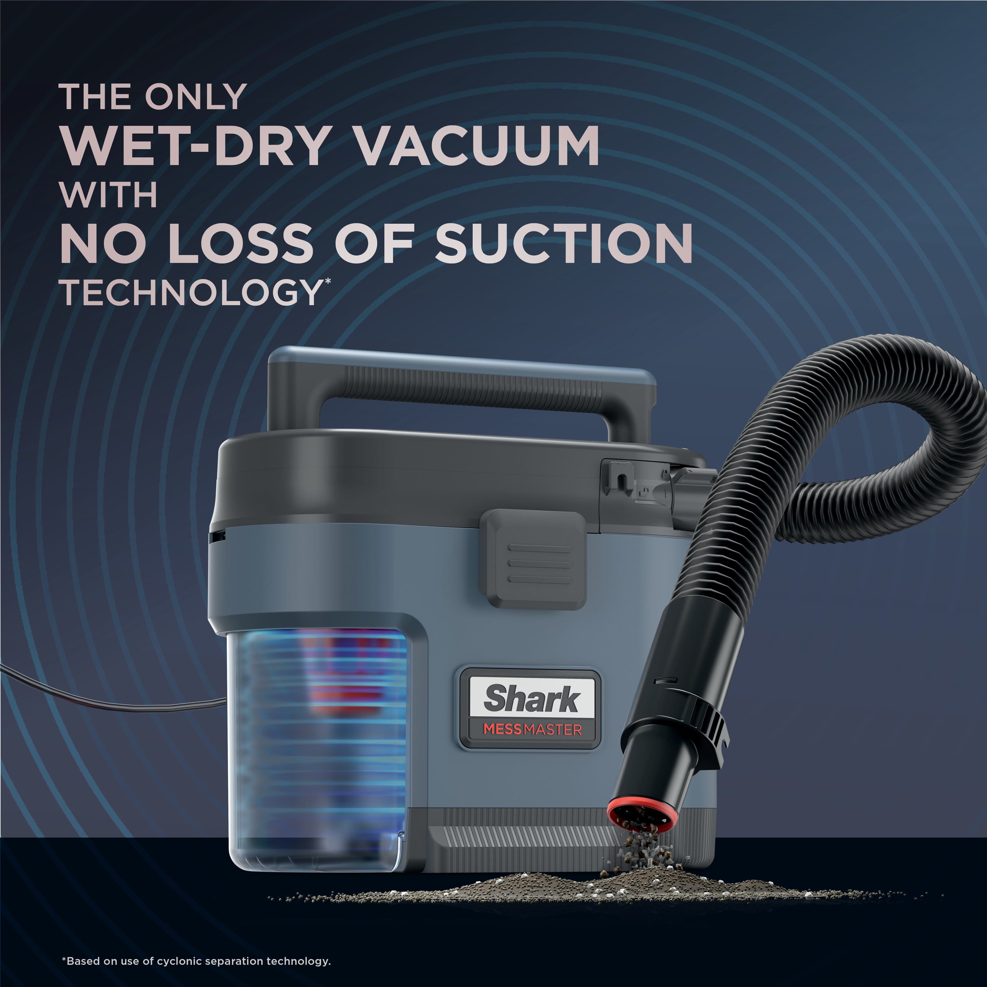 The only wet-dry vacuum with no loss of suction technology is the Shark MessMaster. This vacuum is equipped with cyclonic separation technology, which helps maintain its suction power even when it's filled with dirt and debris.