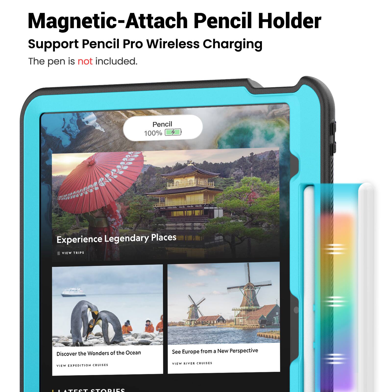 Magnetic-Attach Pencil Holder Support Pencil Pro Wireless Charging  
The pen is not included.  

Pencil 100%  

Experience Legendary Places  
VIEW TRIPS  

Discover the Wonders of the Ocean  
VIEW EXPEDITION CRUISES  

See Europe from a New Perspective  
VIEW RIVER CRUISES  

LATEST STORIES
