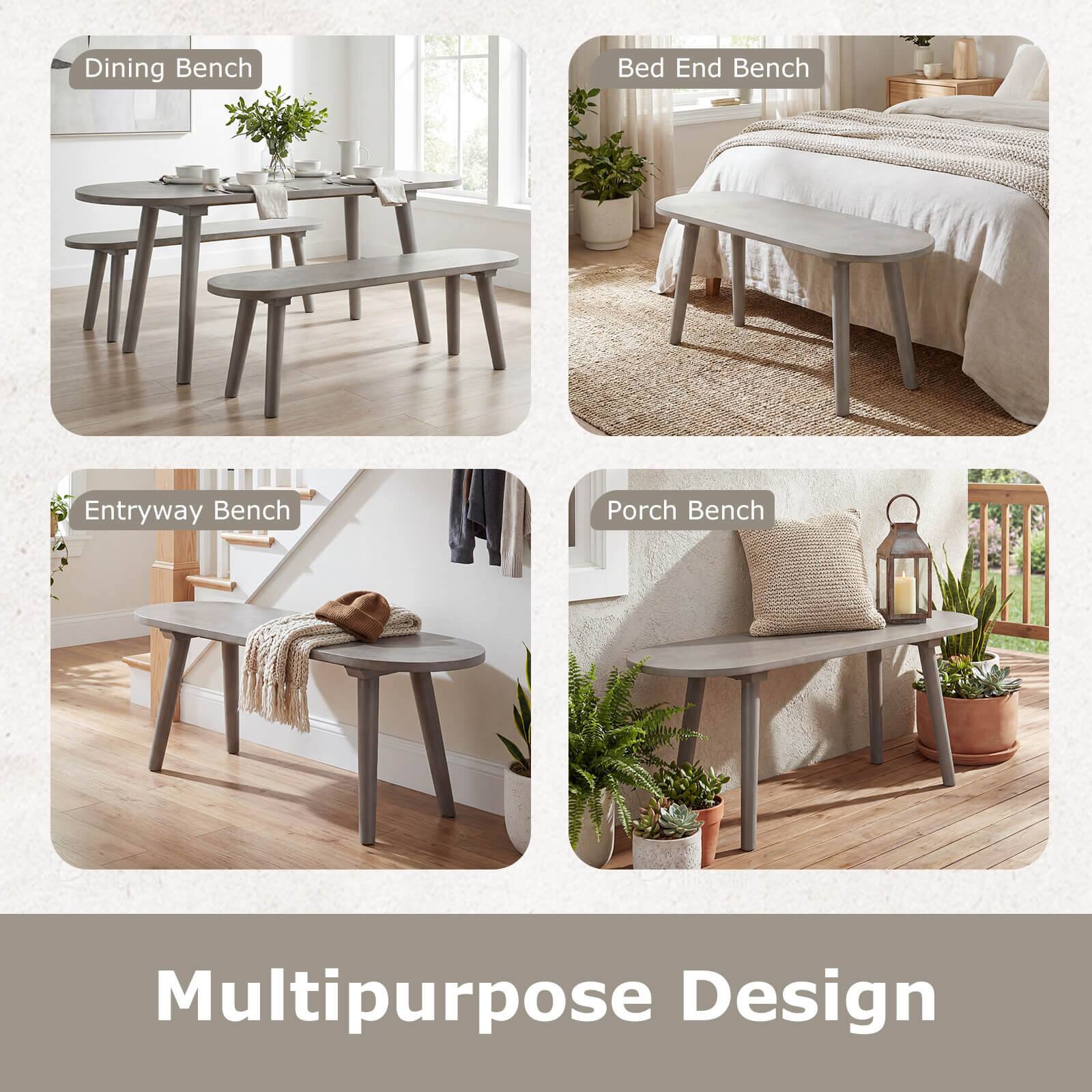 Dining Bench  
Bed End Bench  
Entryway Bench  
Porch Bench  

Multipurpose Design