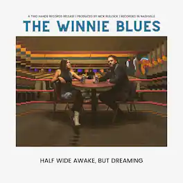 Winnie Blues - Half Wide Awake But Dreaming - VINYL LP
