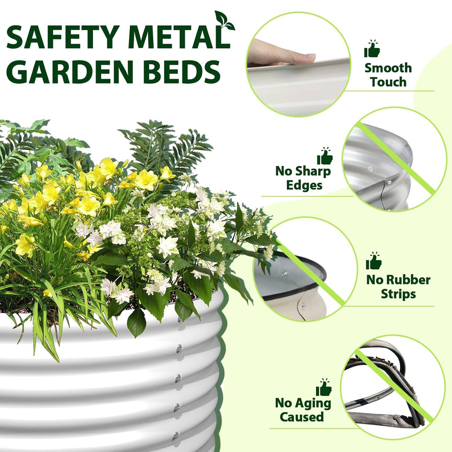 SAFETY METAL GARDEN BEDS

- Smooth Touch
- No Sharp Edges
- No Rubber Strips
- No Aging Caused