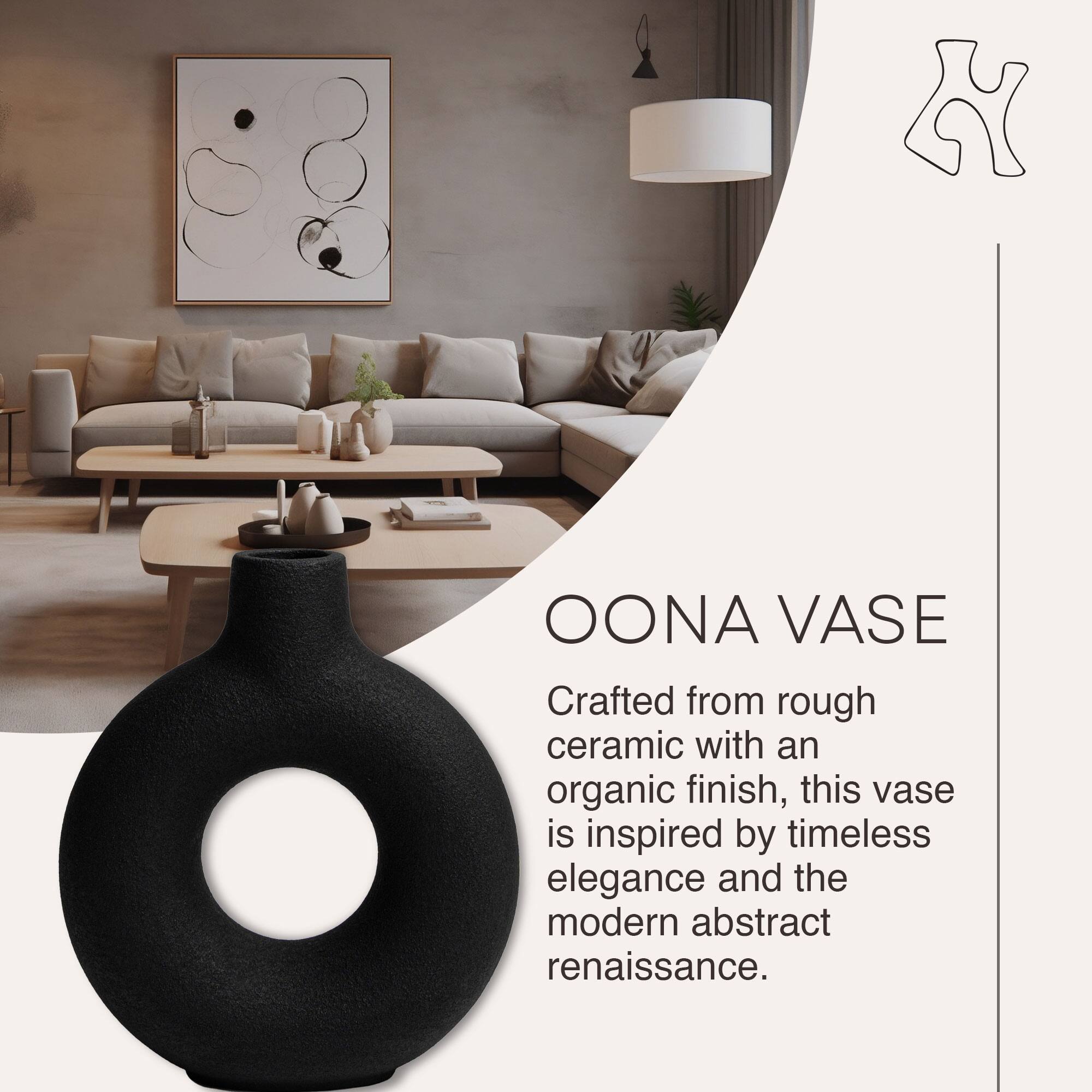 OONA VASE

Crafted from rough ceramic with an organic finish, this vase is inspired by timeless elegance and the modern abstract renaissance.