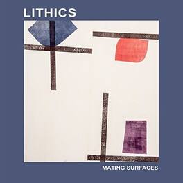 Lithics - Mating Surfaces - VINYL LP