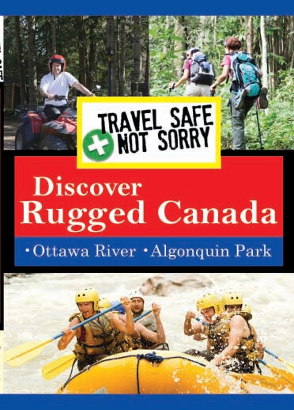 Travel Safe, Not Sorry: Discover Rugged Canada [DVD] [2016]