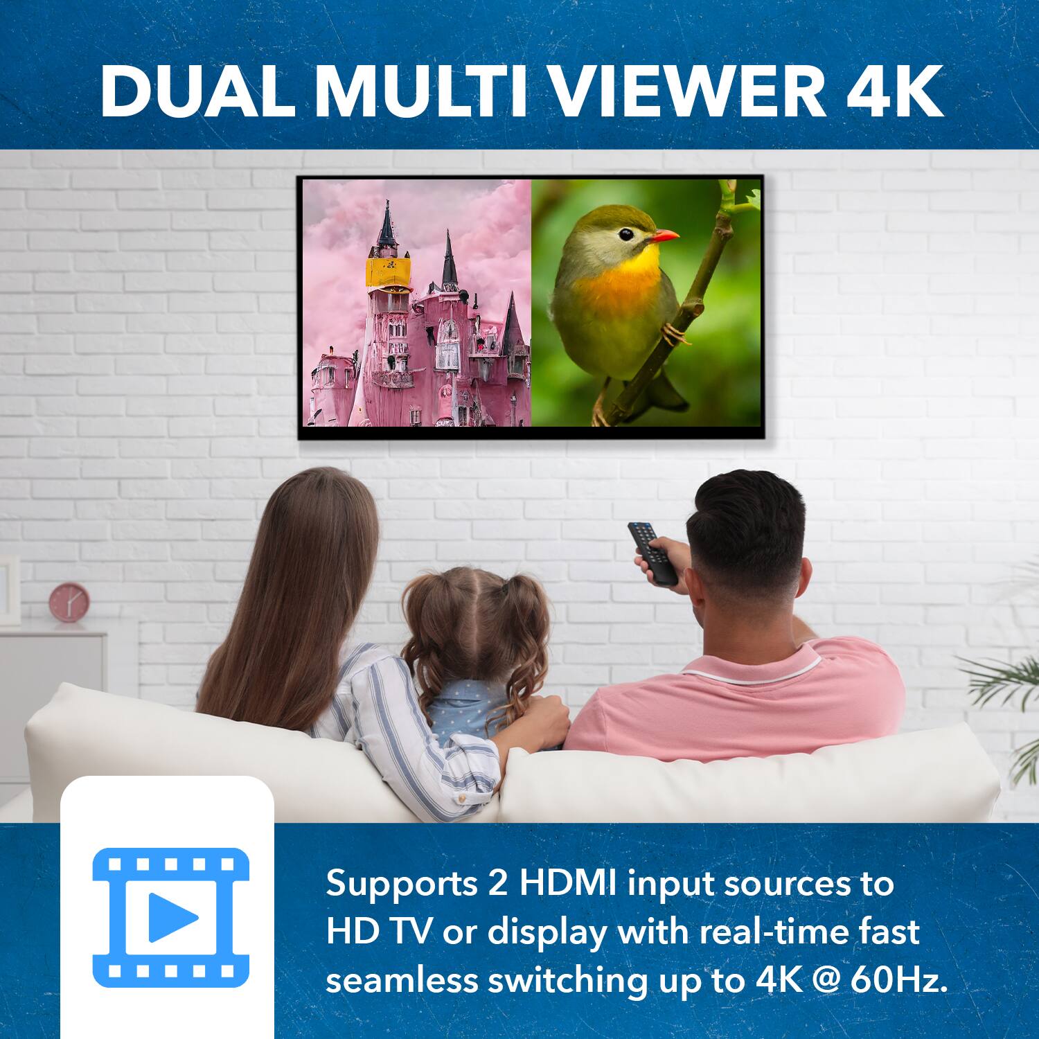 DUAL MULTI VIEWER 4K

Supports 2 HDMI input sources to HD TV or display with real-time fast seamless switching up to 4K @ 60Hz.