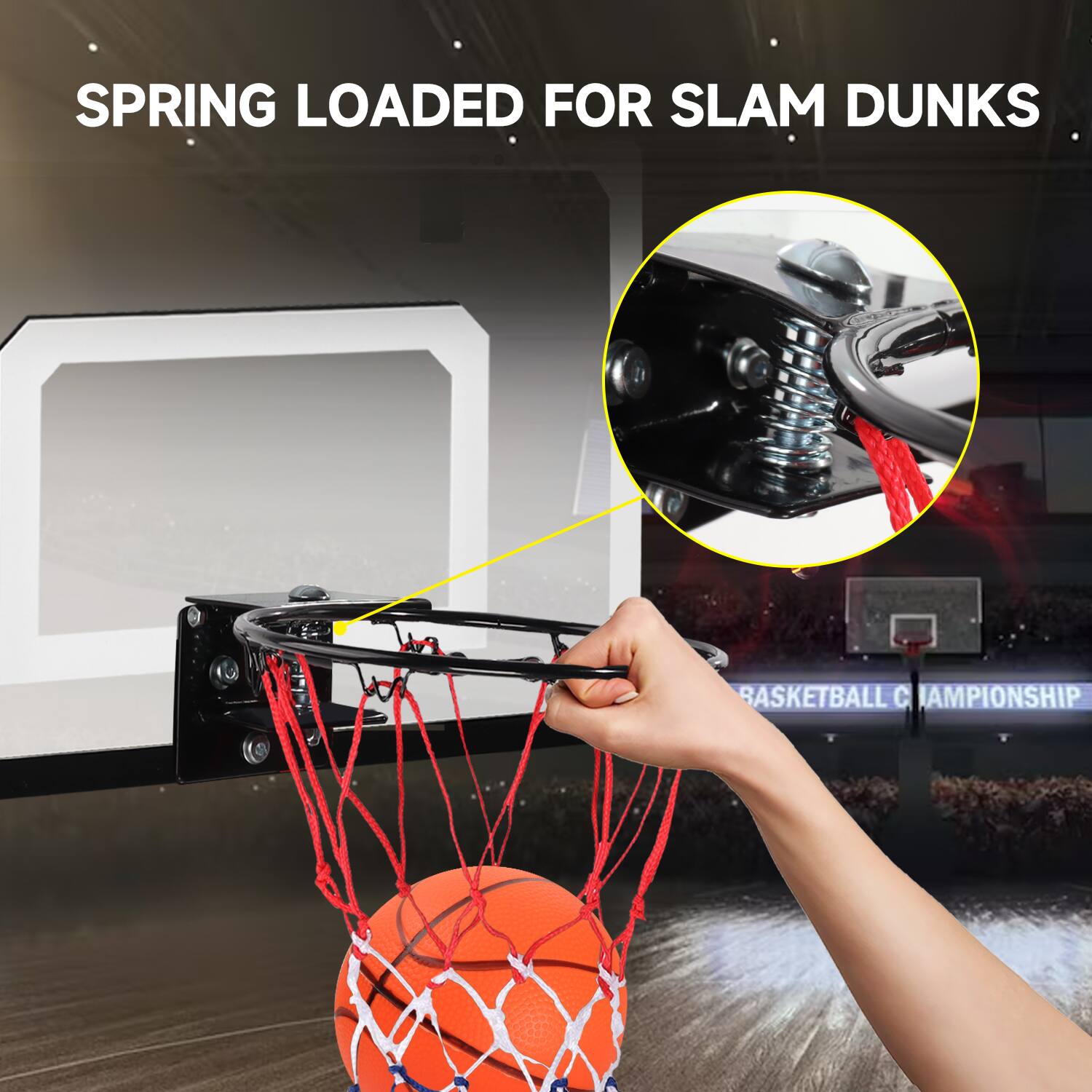SPRING LOADED FOR SLAM DUNKS
BASKETBALL CHAMPIONSHIP