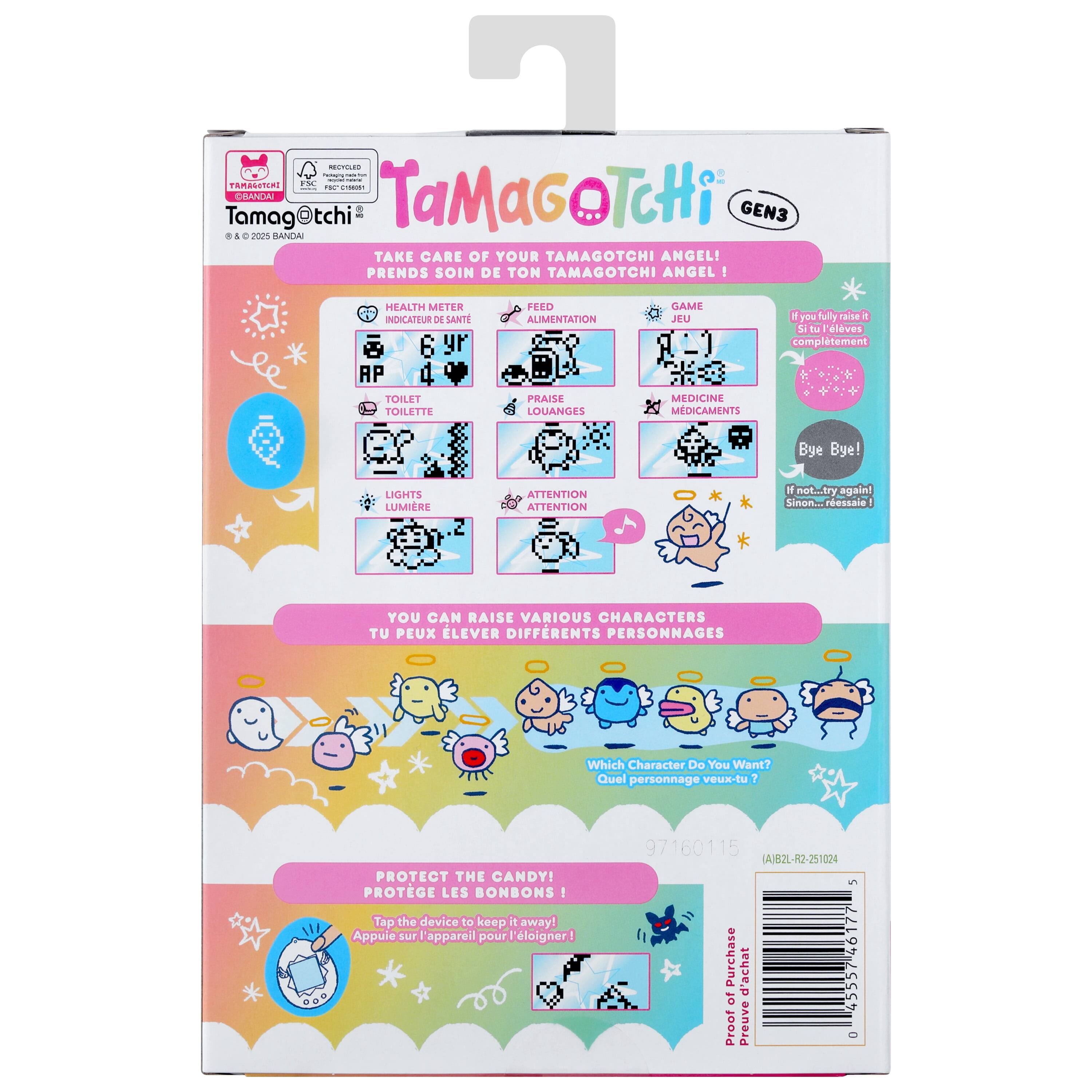 Tamagotchi TAmASITR GSANDIA 1800 Md TaMaGoTCHi L GEN3 . 4 . PA BANGIA TAKE CARE OF YOUR TAMAGOTCHI ANGEL! PRENDS SOIN DE TON TAMAGOTCHI ANGEL! HEALTH METER FEED GAME INDICATEUR D SANT ALIMENTATION JEU d you fully naise i S ta l'lves Complément TOILET TOILETTE PRAISE LOUANGES MEDICINE MEDICAMENTS Bye Bye! LIGHTS LUMIÈRE ATTENTION ATTENTION H not...try again! Sinon.ressaie - YOU CAN RAISE VARIOUS CHARACTERS TU PEUX LEVER DIFFÉRENTS PERSONNAGES Which Character De You Want? Quel personnage veux-tu PROTECT THE CANDY! PROTÈGE LES BONBONS Tap the device to keep it away! Appuie sur l'appareil pour leigner! 97160115 (A)82L-K2-251024 5 Purchase 46177 d'achat 455