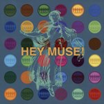 Front Standard. Hey Muse! [CD].