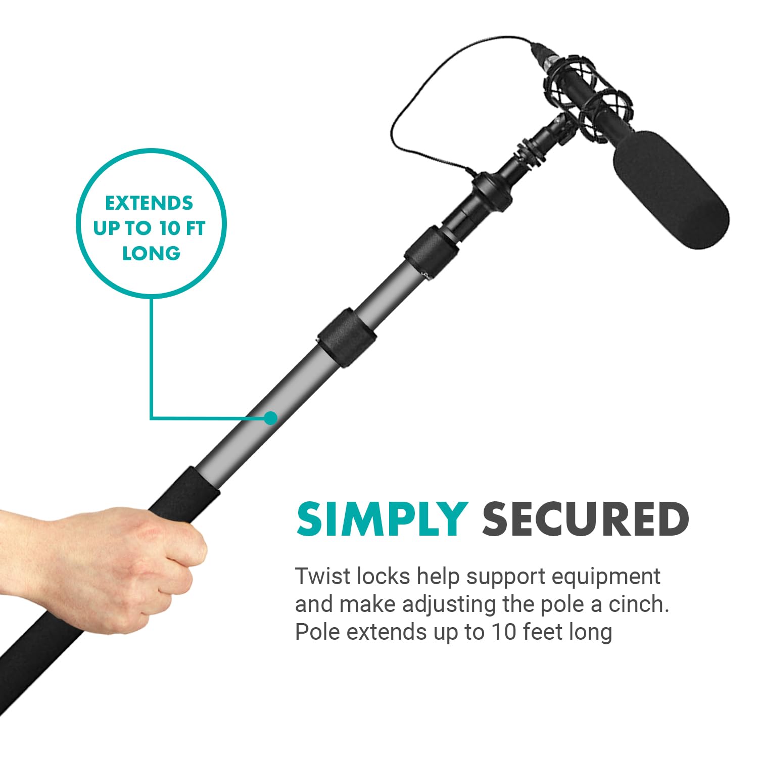 EXTENDS UP TO 10 FT LONG

SIMPLY SECURED

Twist locks help support equipment and make adjusting the pole a cinch. Pole extends up to 10 feet long.