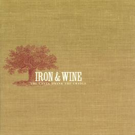 Iron & Wine - Creek Drank The Cradle - CASSETTES