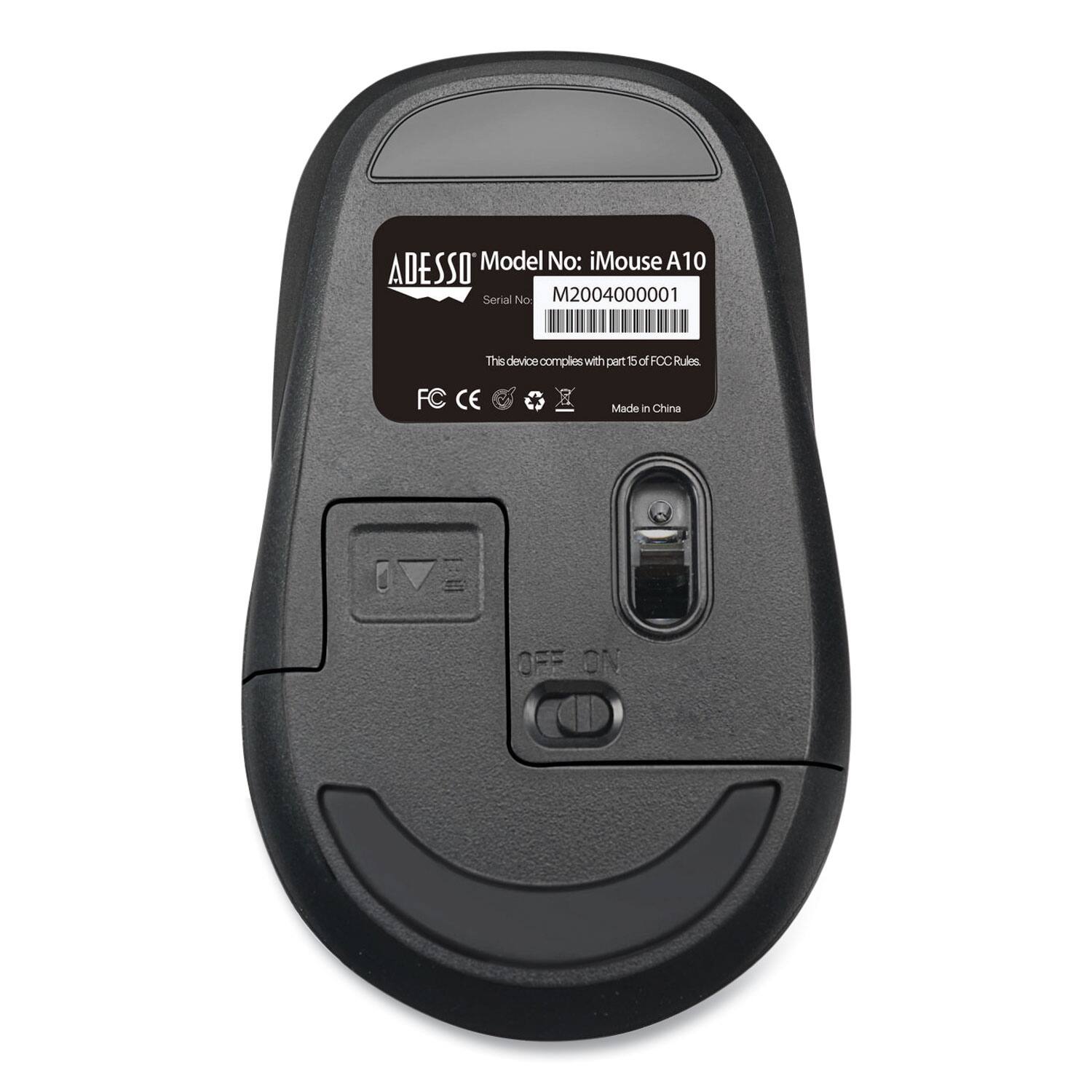 ADESSO Model No: iMouse A10  
Serial No: M2004000001  
This device complies with part 15 of FCC Rules.  
FC CE & Made in China  
OFF ON