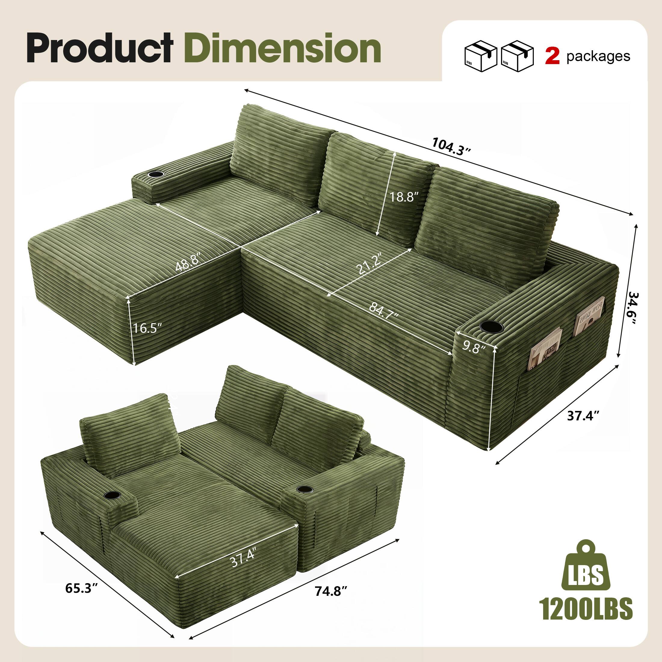 Product Dimension

2 packages

104.3" x 18.8" x 48.8" x 16.5" x 21.2" x 1 x 84.7" x 9.8" x 34.6" x 37.4" x 65.3" x 37.4" x 74.8"

LBS 1200LBS