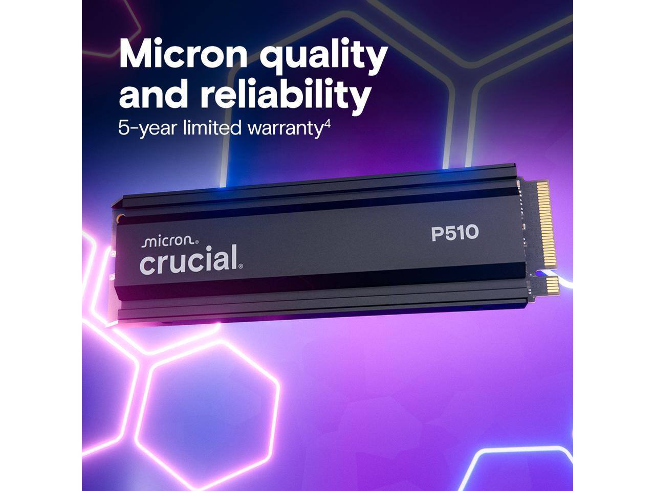 Micron quality and reliability  
5-year limited warranty  
Micron Crucial P510