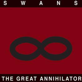Swans - The Great Annihilator - VINYL LP