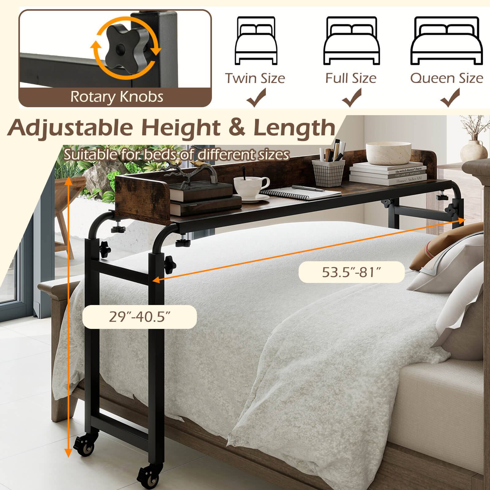 Adjustable Height & Length  
Suitable for beds of different sizes  

Twin Size  
Full Size  
Queen Size  

Rotary Knobs  

29" - 40.5"  
53.5" - 81"