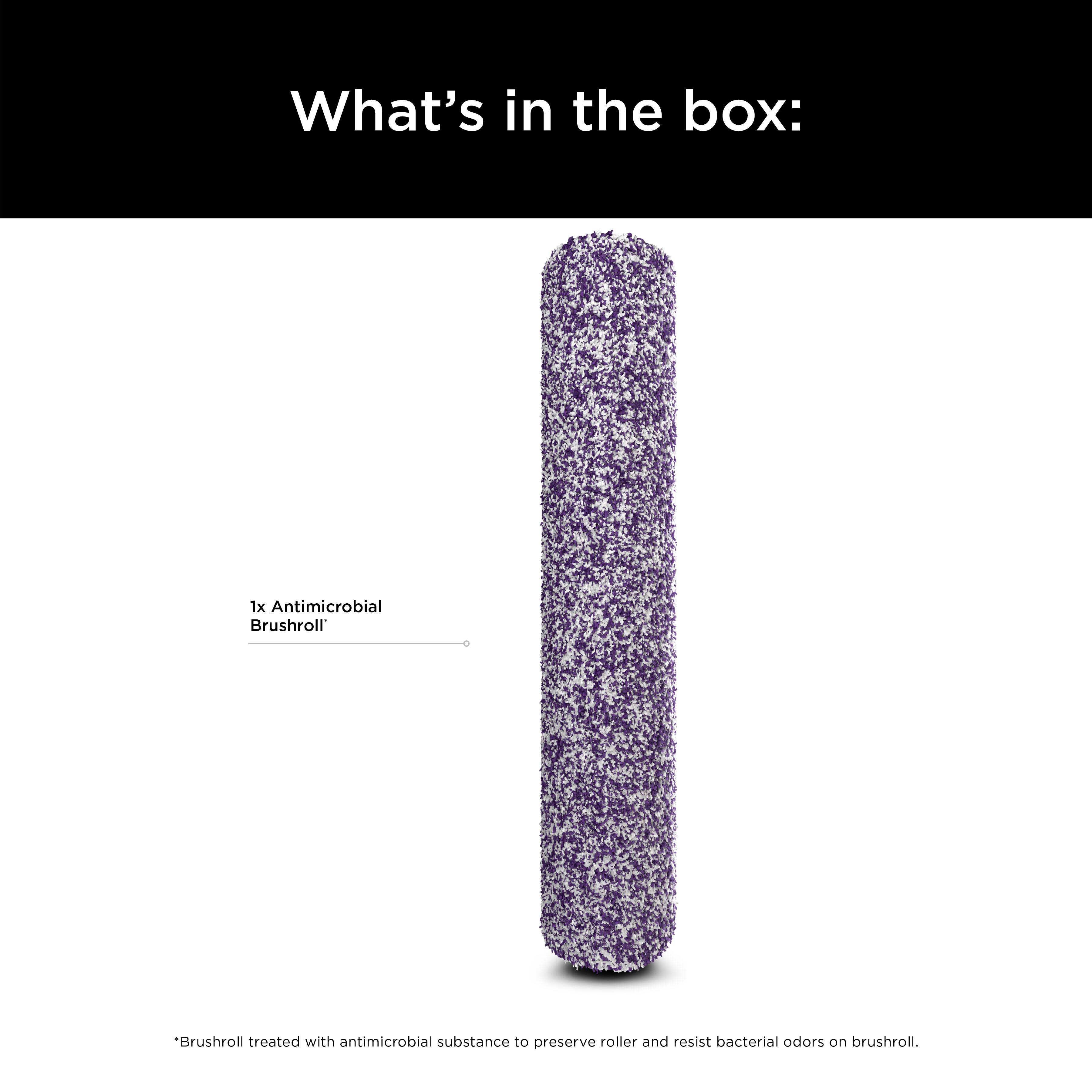 What's in the box:  
1x Antimicrobial Brushroll  
*Brushroll treated with antimicrobial substance to preserve roller and resist bacterial odors on brushroll.