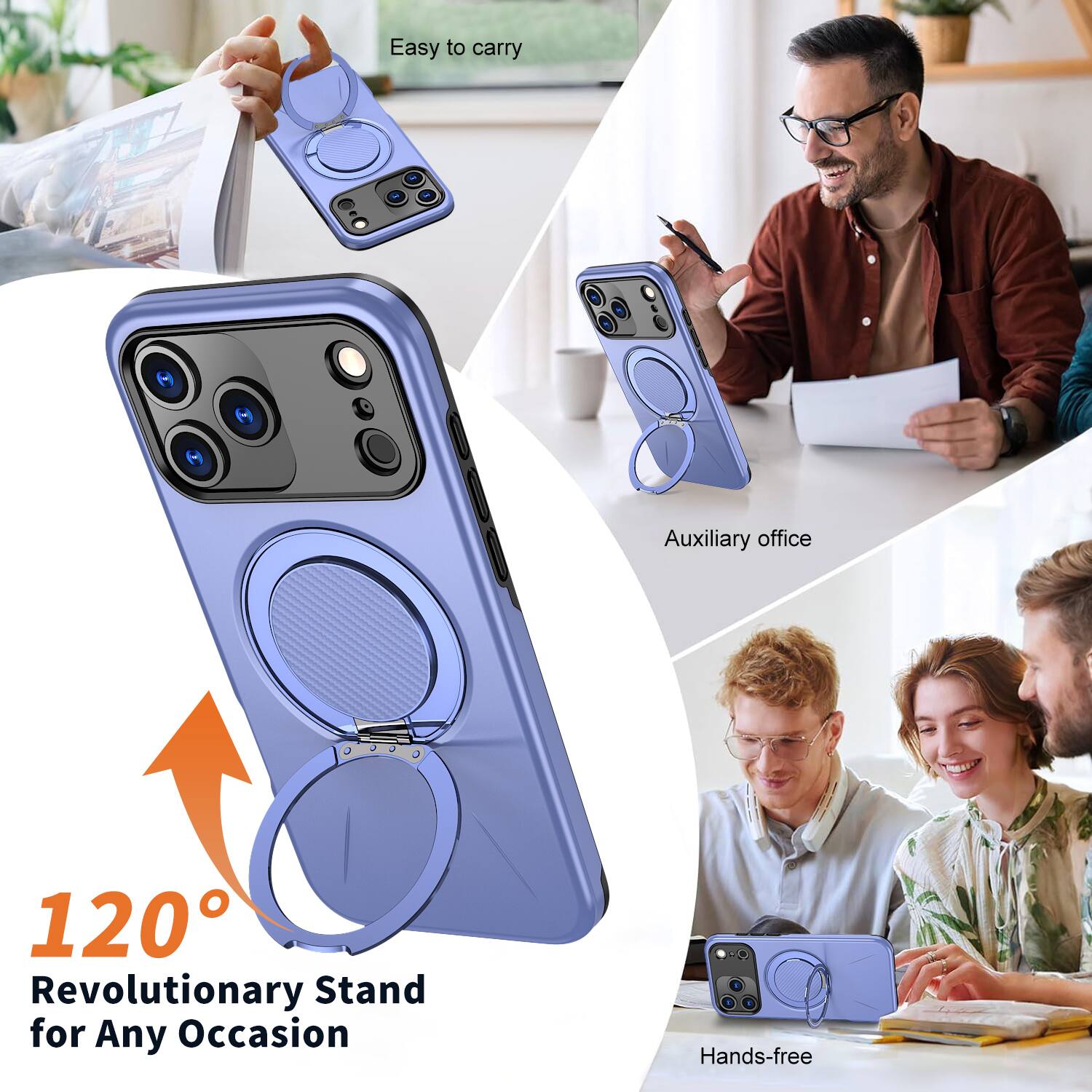 Easy to carry  
Auxiliary office  
120° Revolutionary Stand for Any Occasion  
Hands-free
