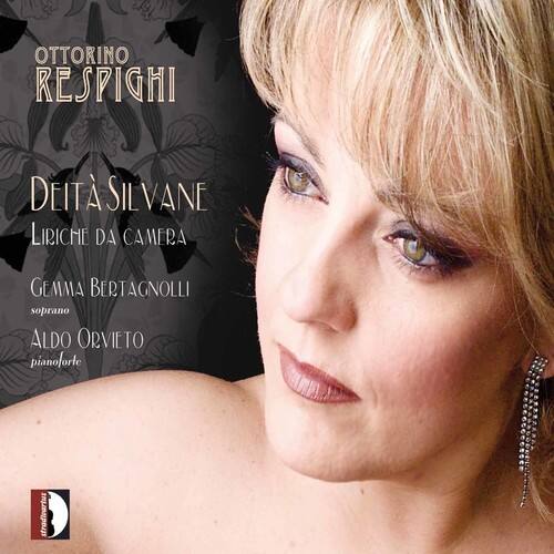 O. Respighi - Deita Silvane & Chamber Songs   - COMPACT DISCS [CD]