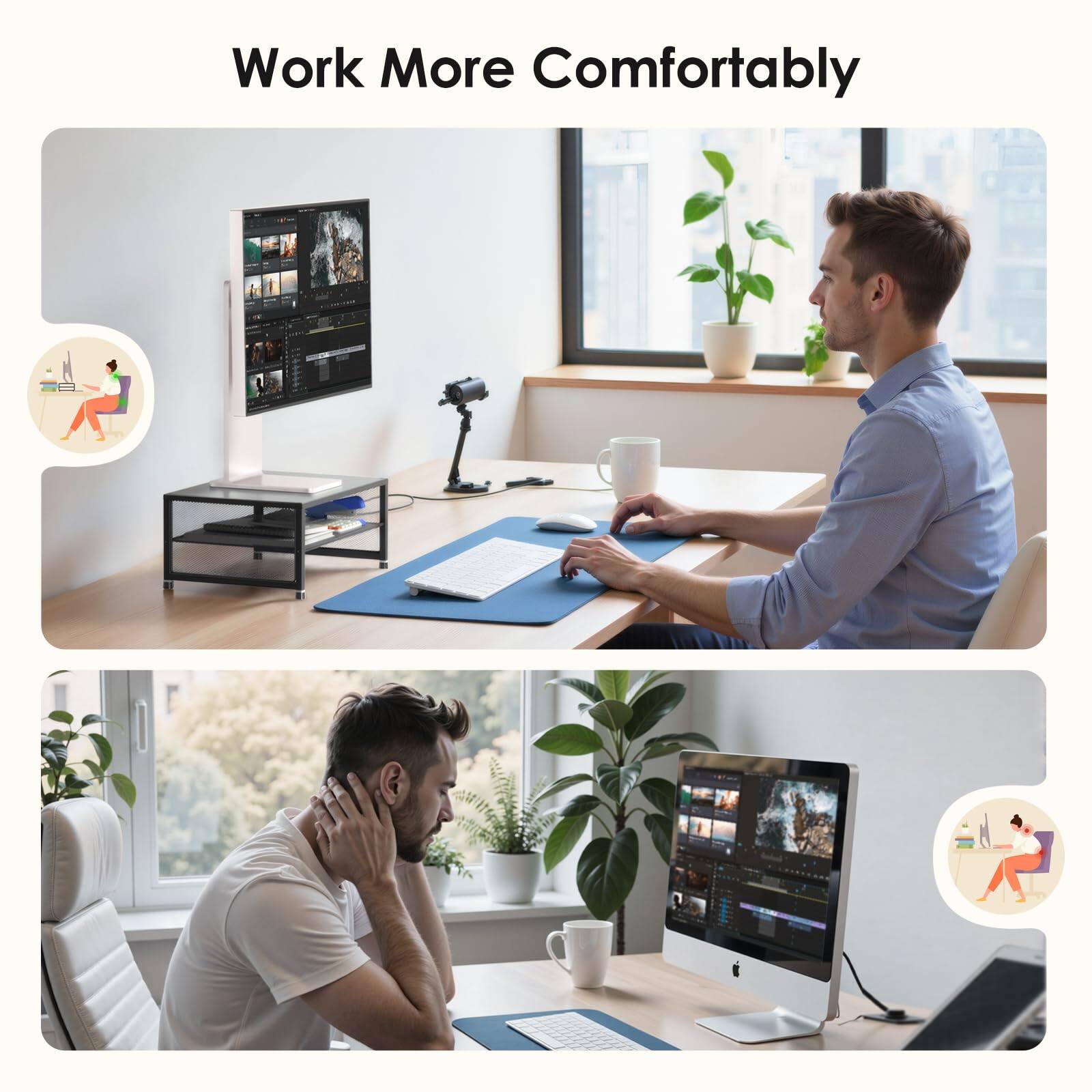 Work More Comfortably