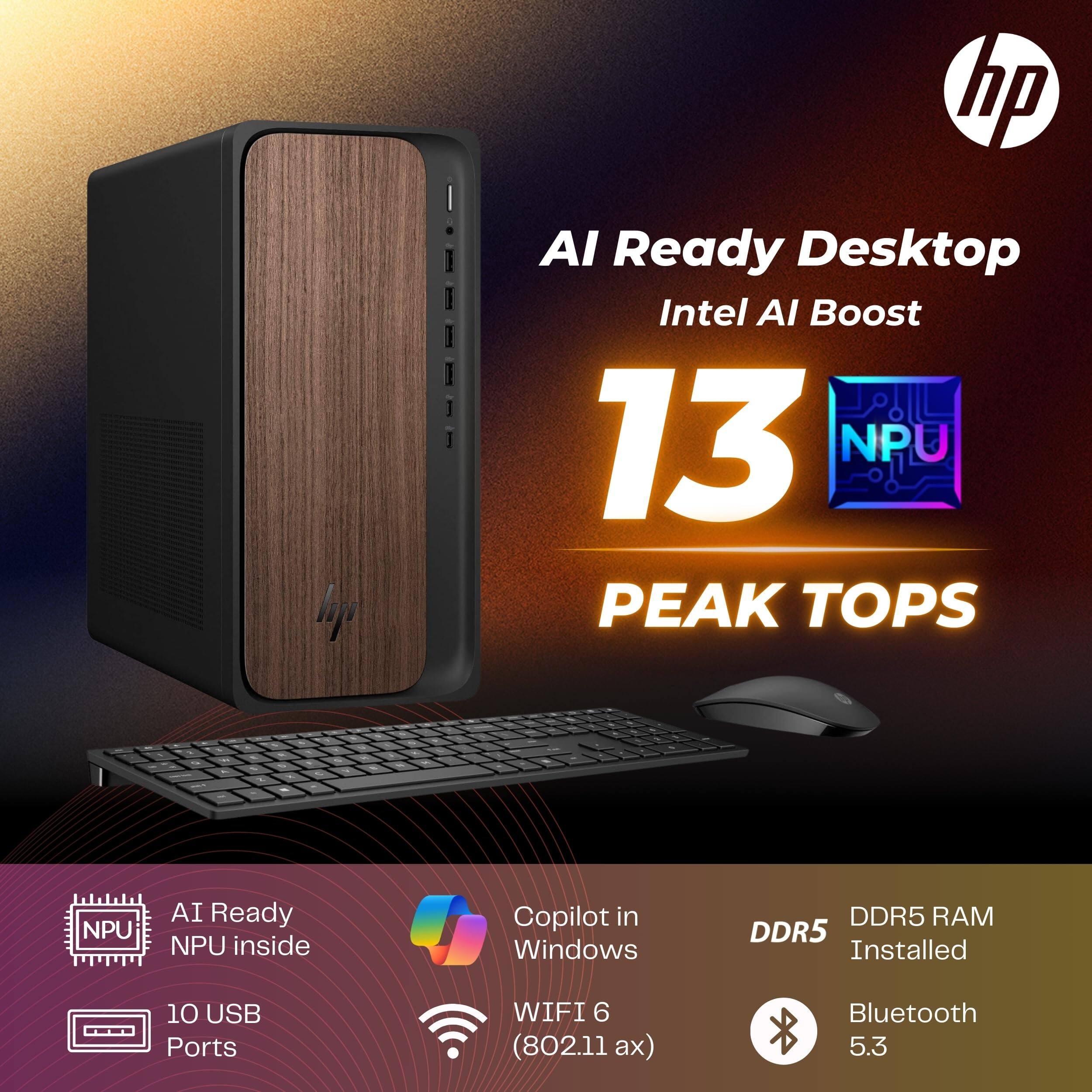 AI Ready Desktop  
Intel AI Boost  
13 NPU PEAK TOPS  
NPU inside  
Copilot in Windows  
10 USB Ports  
DDR5 RAM Installed  
WIFI 6 (802.11 a)  
Bluetooth 5.3