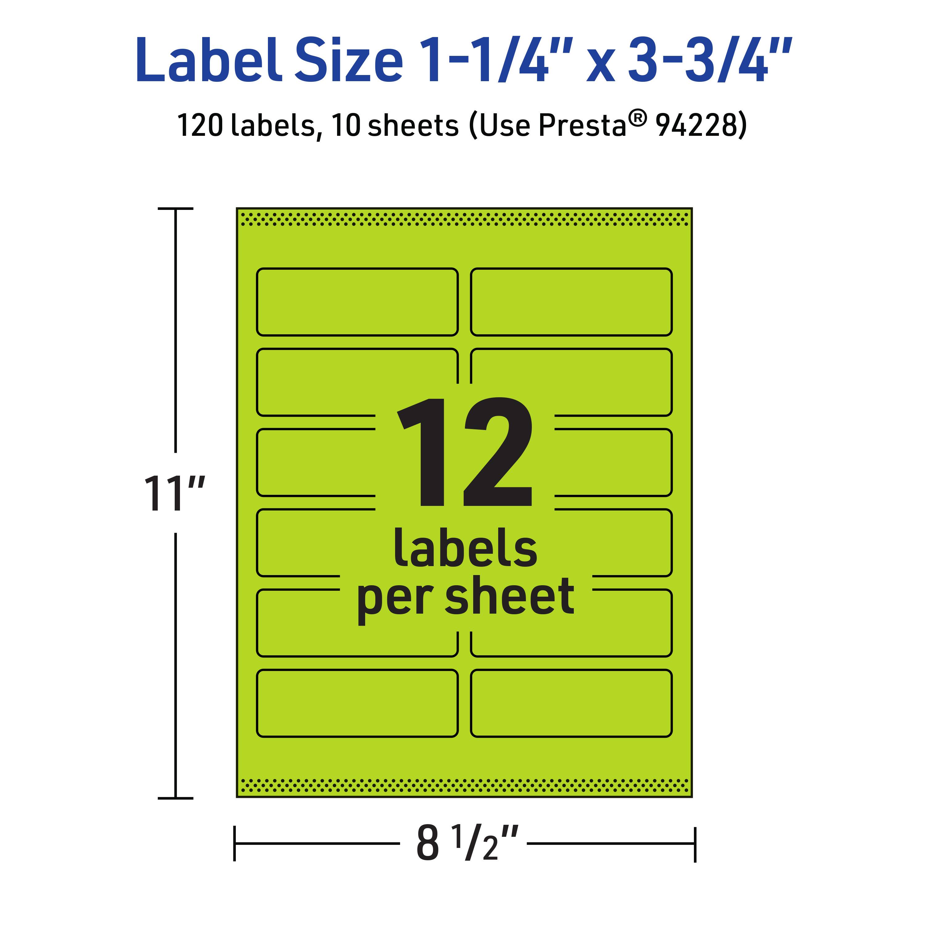 Label Size 1-1/4" x 3-3/4"  
120 labels, 10 sheets (Use Presta® 94228)  
12 labels per sheet  
11" x 8 1/2"
