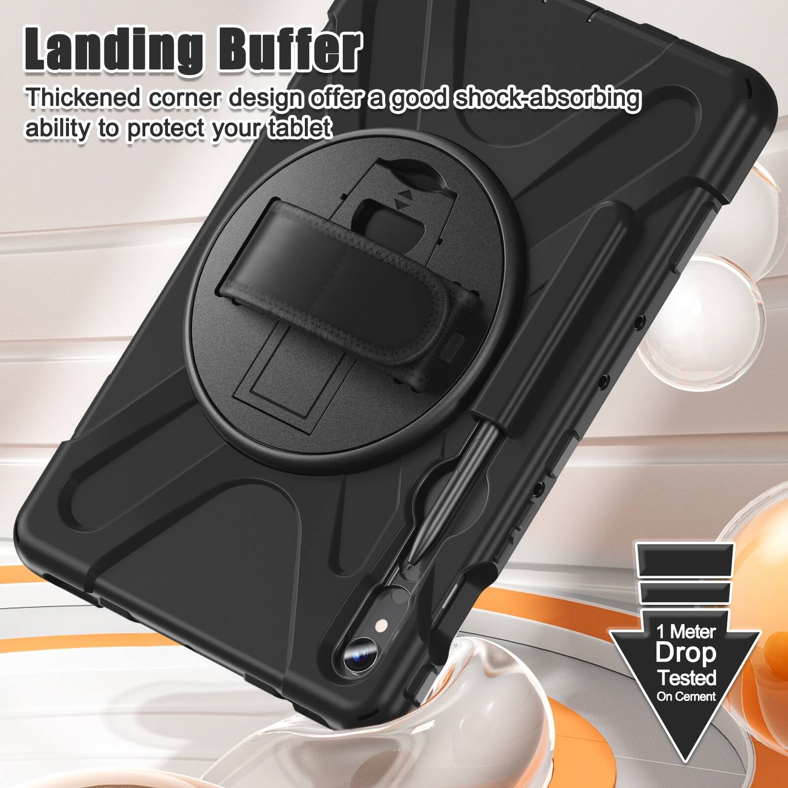 Landing Buffer  
Thickened corner design offers a good shock-absorbing ability to protect your tablet  

1 Meter Drop Tested On Cement