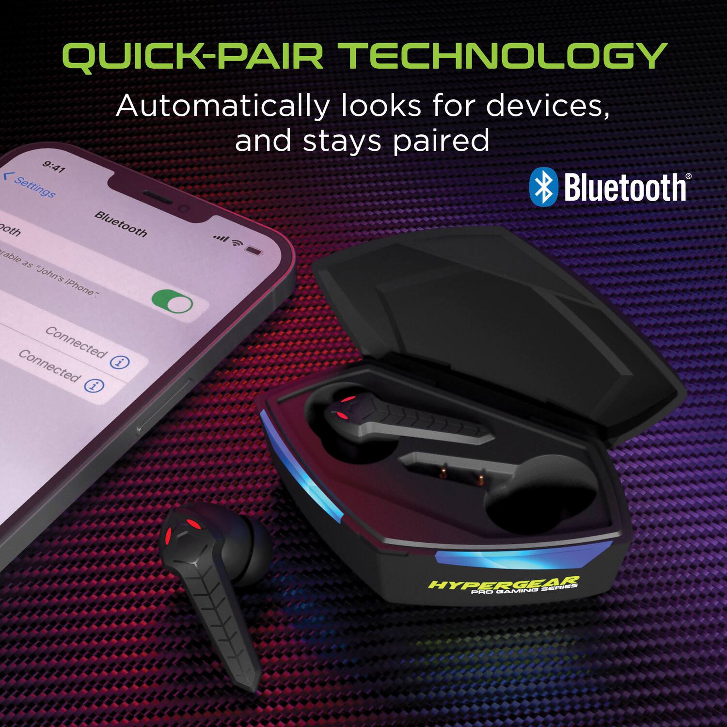 QUICK-PAIR TECHNOLOGY  
Automatically looks for devices, and stays paired  

Bluetooth