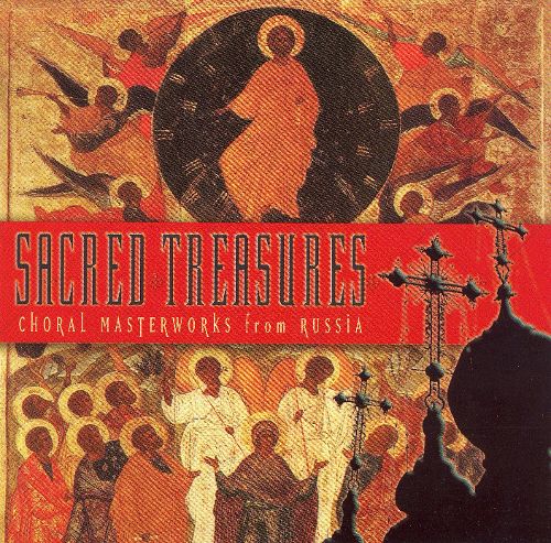  Sacred Treasures: Choral Masterworks From Russia [CD]