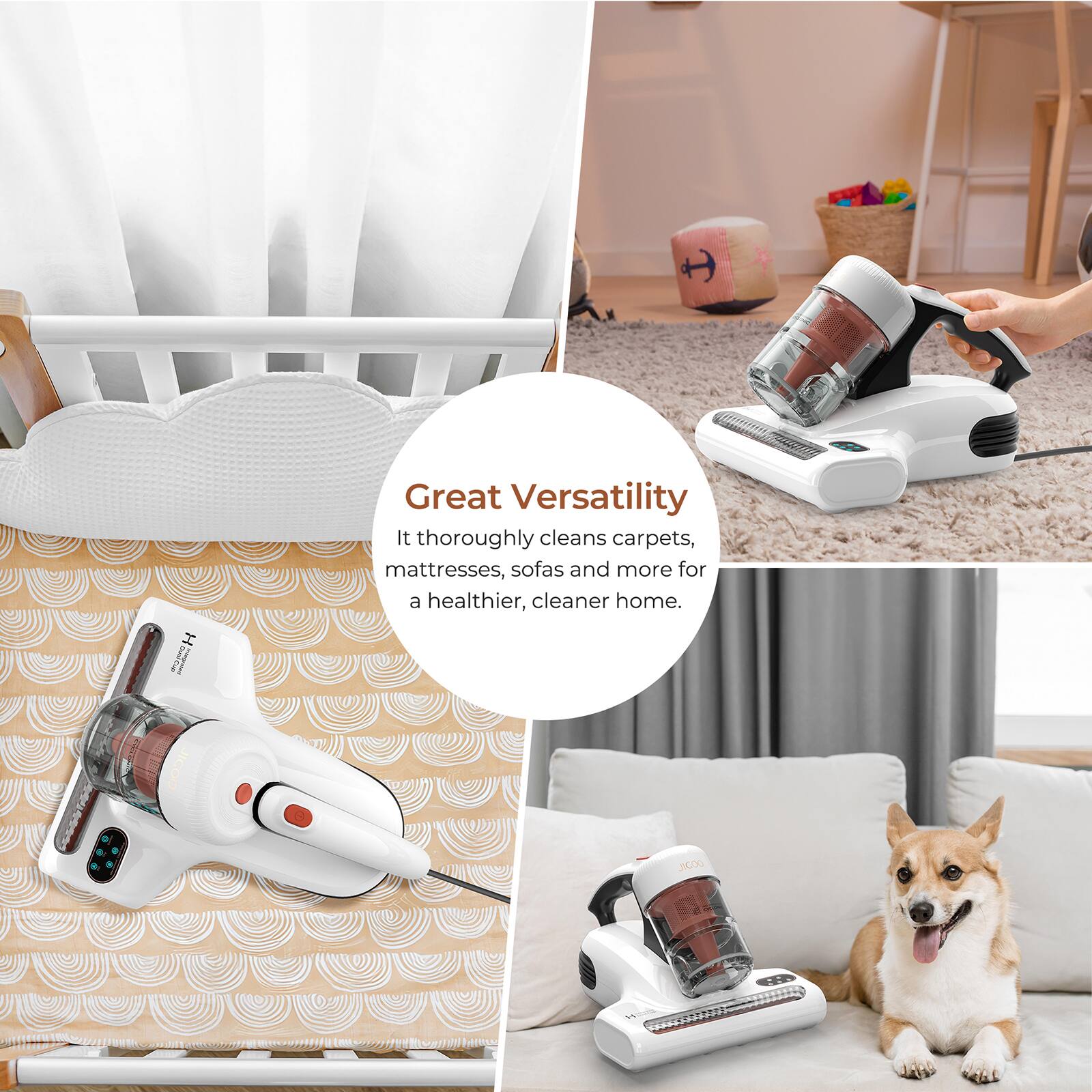 Great Versatility: It thoroughly cleans carpets, mattresses, sofas, and more for a healthier, cleaner home.