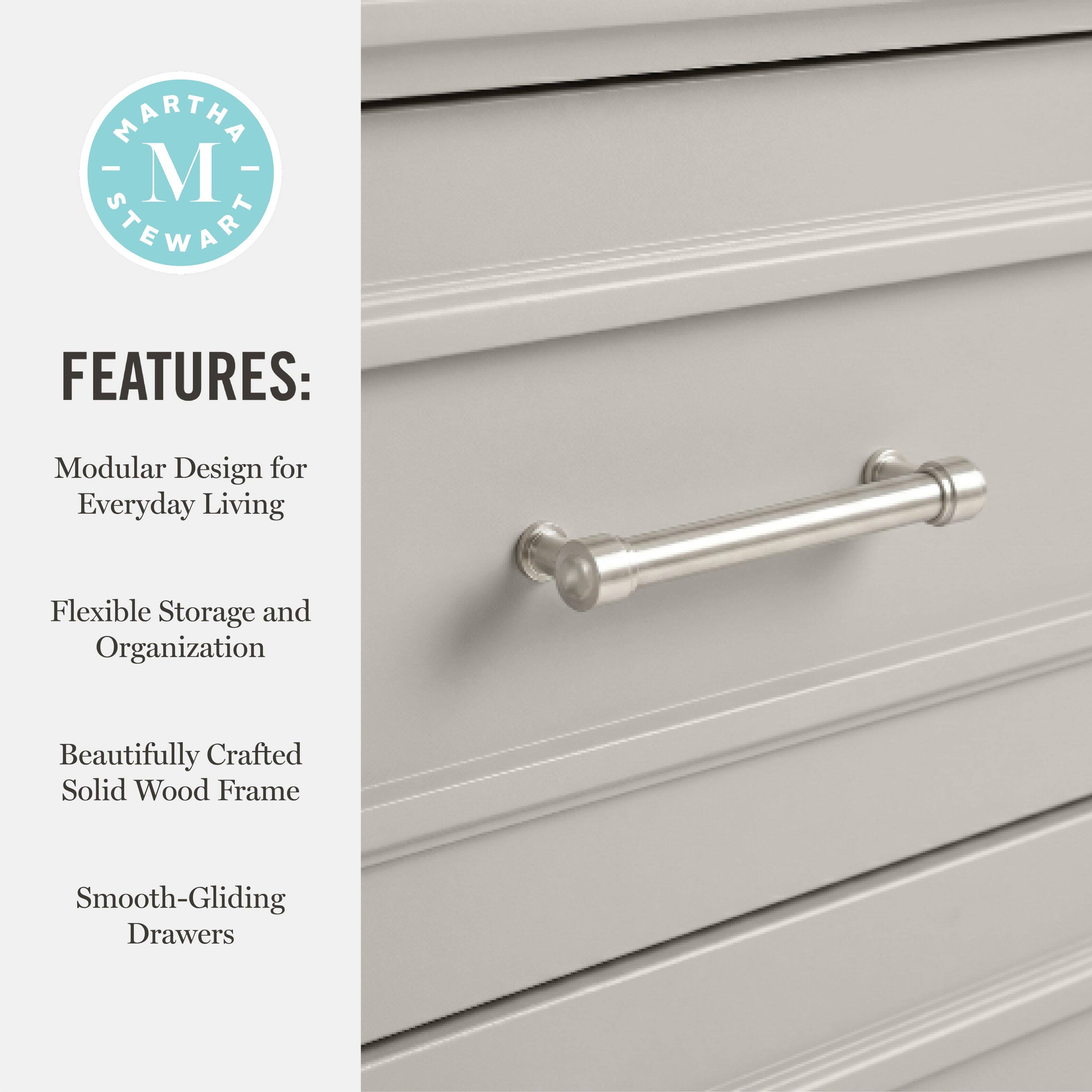 MARTHA - M STEWART FEATURES: Modular Design for Everyday Living Flexible Storage and Organization Beautifully Crafted Solid Wood Frame Smooth-Gliding Drawers