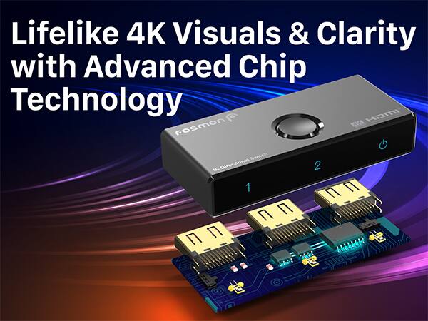 Lifelike 4K Visuals & Clarity with Advanced Chip Technology HOMI fosmon N Switch Bi-Directional 2 1 77 77
