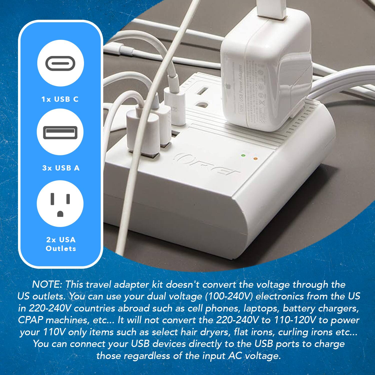 1x USB C  
3x USB A  
2x USA Outlets  

NOTE: This travel adapter kit doesn't convert the voltage through the US outlets. You can use your dual voltage (100-240V) electronics from the US in 220-240V countries abroad such as cell phones, laptops, battery chargers, CPAP machines, etc... It will not convert the 220-240V to 110-120V to power your 110V only items such as select hair dryers, flat irons, curling irons etc... You can connect your USB devices directly to the USB ports to charge those regardless of the input AC voltage.