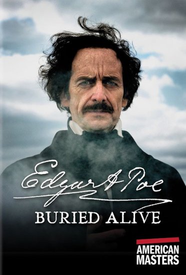 Image result for American Masters presents Edgar Allan Poe: Buried Alive