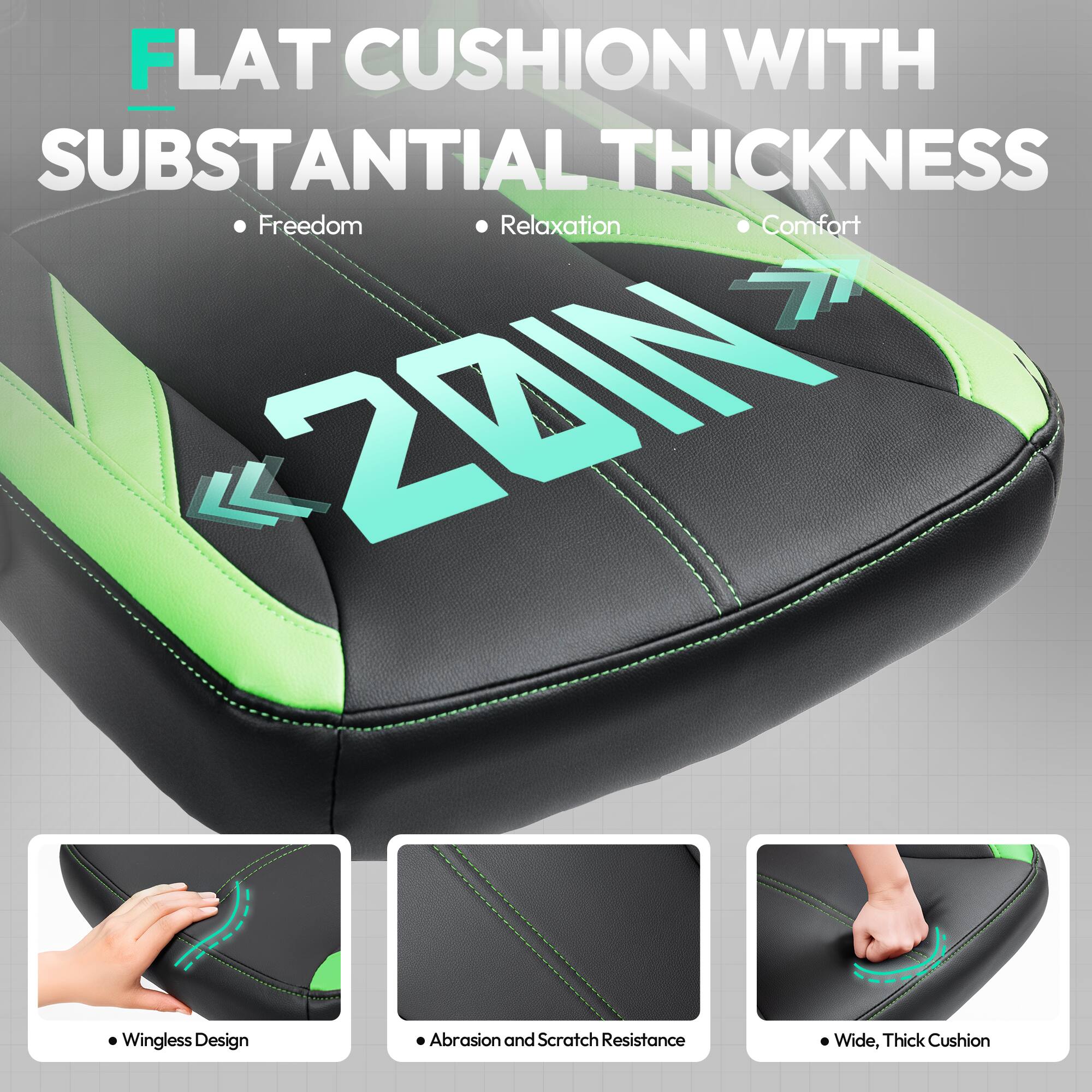 FLAT CUSHION WITH SUBSTANTIAL THICKNESS

- Freedom
- Relaxation
- Comfort

- Wingless Design
- Abrasion and Scratch Resistance
- Wide, Thick Cushion